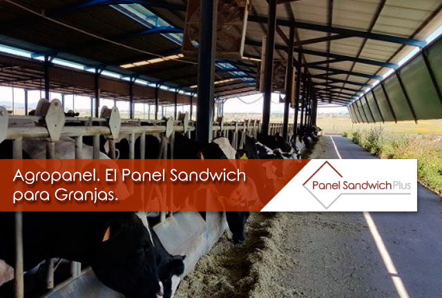 Agropanel. El Panel Sandwich para Granjas