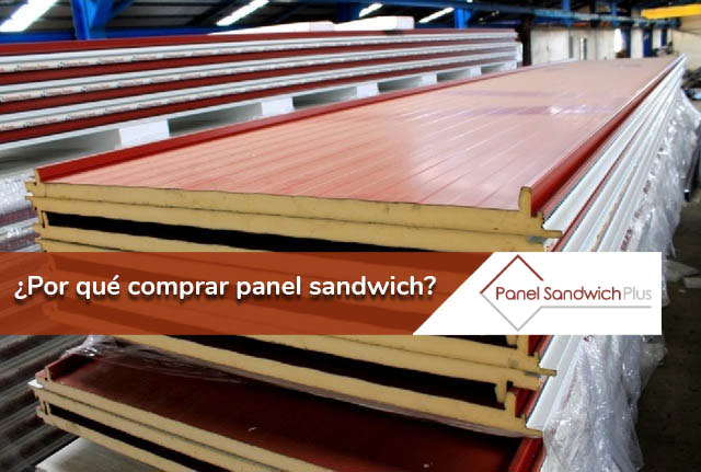 ¿Por qué comprar Panel Sandwich?