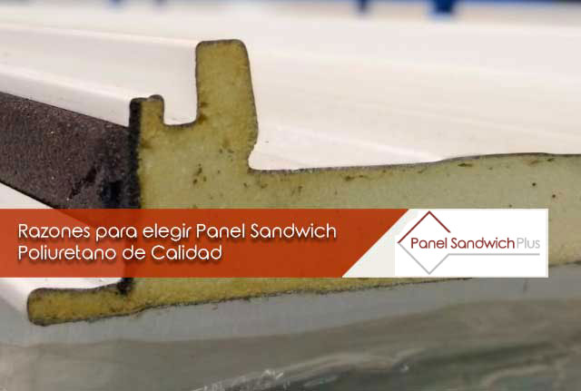 razones para elegir panel sandwich poliuretano de calidad