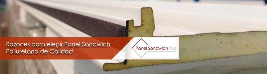 razones para elegir panel sandwich poliuretano de calidad
